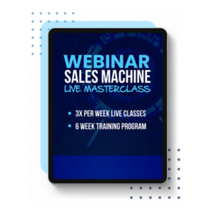 Create Your Own Webinar Sales MACHINE