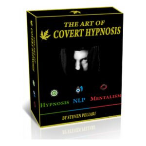 The Art Of Covert Hypnosis