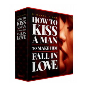 How To Kiss A Man