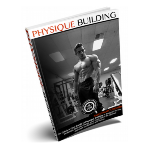 Physique Building Secrets