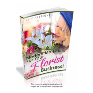 Modern Marketing For Your Florist Biz