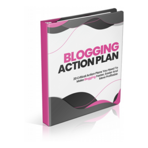 Complete Set Of Blogging Action Plans