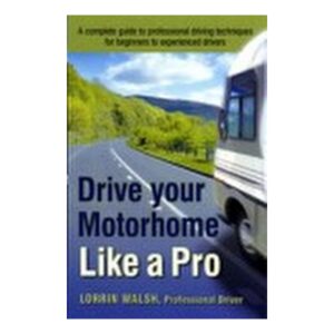 Drive Your Motorhome Like A Pro.